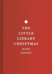 The Little Library Christmas by Kate Young. Book cover has a white star above the title in white lettering on a red background, so that it resembles a Christmas tree.