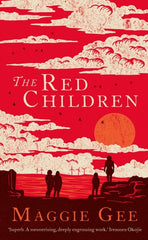 The Red Children by Maggie Gee. Book cover has an illustration of four people standing on a cliff looking out to sea, with a windfarm in the distance. The sky is red, with an orange sun and birds are flying between the white clouds.