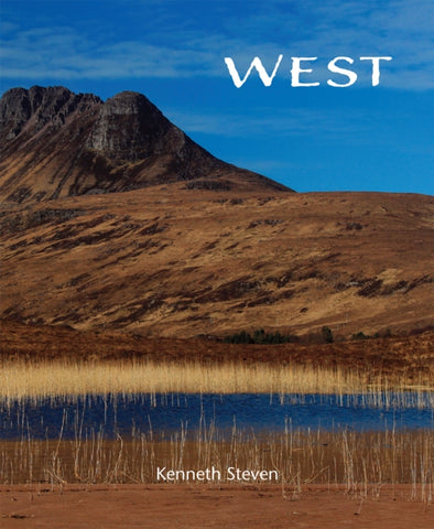 West by Kenneth Steven. Book cover has a photograph of a rural landscape with a loch, moorland, a mountain in the background with a blue sky.