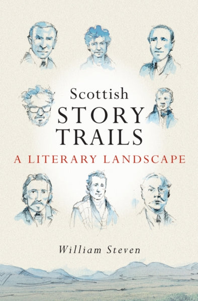Scottish Storytrails: A Literary Landscape