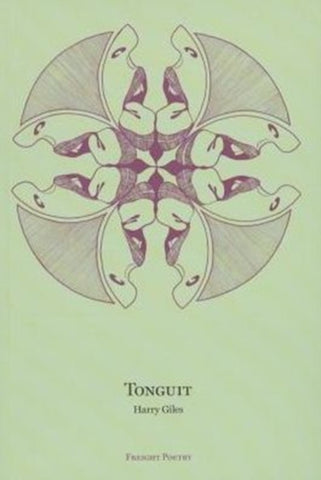 Tonguit by Harry Giles. Book cover has a kaleidoscope illustration of a mouth with its tongue sticking out. 