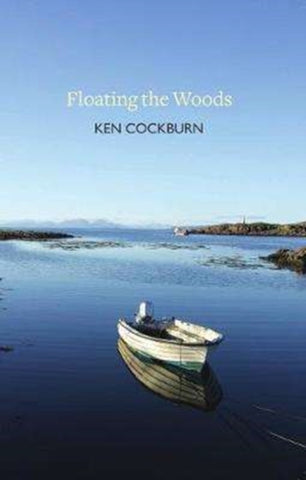 Floating the Woods by Ken Cockburn. Photograph of boat on a still sea loch with expansive blue sky.