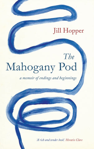 The Mahogany Pod : a memoir of endings and beginnings by Jill Hopper. Book cover has an illustration of a curvy blue line on a white background.