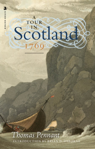 A Tour in Scotland, 1769 by Thomas Pennant. Book cover has an illustration of a sailing boat at the foot of a cliff in a choppy sea.
