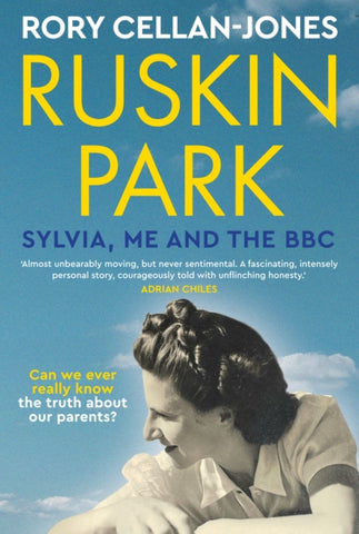 Ruskin Park : Sylvia, Me and the BBC by Rory Cellan-Jones. Book cover has a photograph of a smiling woman with a blue cloudy sky in the background.