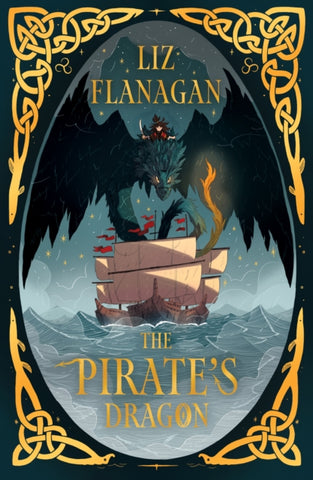 The Pirate's Dragon : Legends of the Sky #3 by Liz Flanagan. Book cover has an illustration of three sailing ships on a stormy sea with a black dragon flying above them.