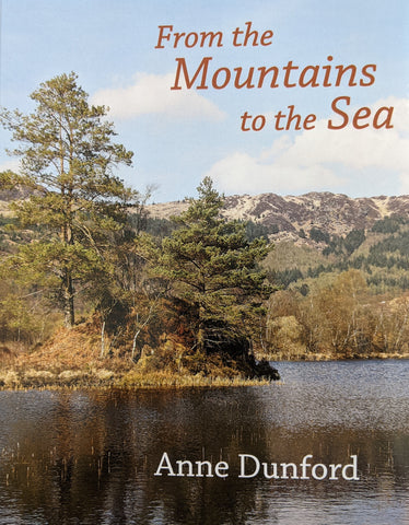 From the Mountains to the Sea by Anne Dunford. Book cover has a colour photograph of a loch, trees and hills.