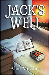Jack's Well by Alan Mcclure. Book cover has an illustration of books on a bedroom bed, with a sunset at a window.