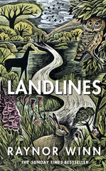 Landlines : The No 1 Sunday Times bestseller about a thousand-mile journey across Britain by Raynor Winn. Book cover has an illustration of two people on a coutryside path witha hare, deer and owl.