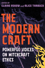 The Modern Craft : Powerful voices on witchcraft ethics by Alice Tarbuck, Claire Askew. Book cover has an illustration of a stormy sky with bolts of lightning.