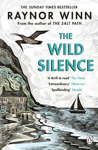 The Wild Silence by Raynor Winn. Book cover has an illustration of a cottage at the foot of a cliff, beside the sea, with two people on the shore, a sea bird flying overhead and a small yacht on the sea.