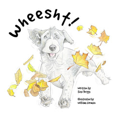 Wheesht! by Susi Briggs. Book cover has an illustration of a dog running through yellow leaves on a white background.